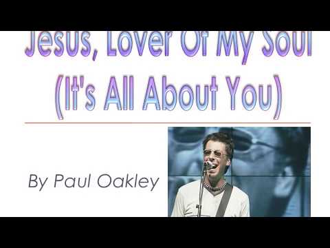 Jesus, Lover of My Soul (It's All About You) video