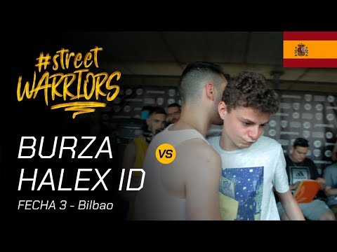 OCTAVOS - HALEX ID VS BURZA - STREET WARRIORS BILBAO