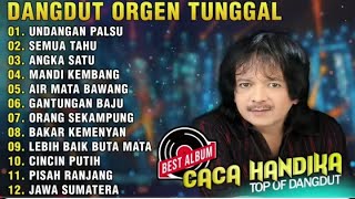 Download lagu CACA HANDIKA FULL ALBUM DANGDUT ORGEN TUNGGAL AUDIO CLARITY - UNDANGAN PALSU - SEMUA TAHU mp3