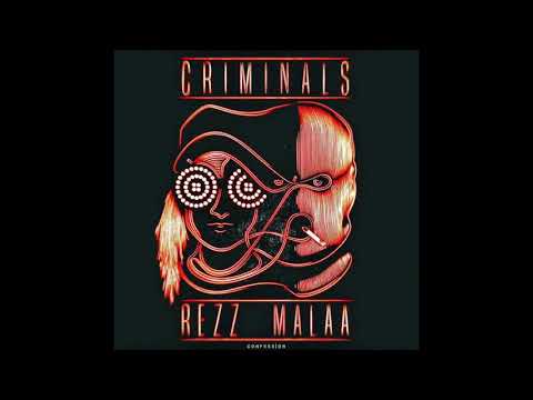 Rezz & Malaa - Criminals