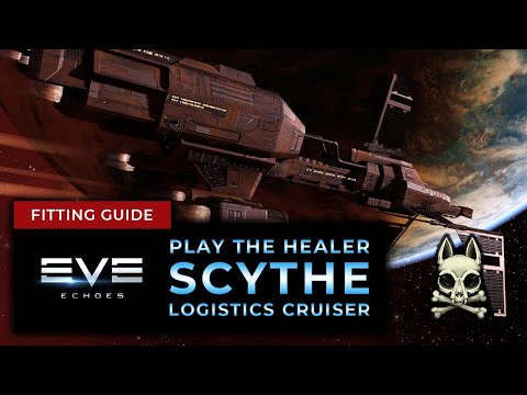 [BETA] PLAY THE HEALER!! Scythe Fitting Guide & Logistics Ships Tutorial! || EVE ECHOES