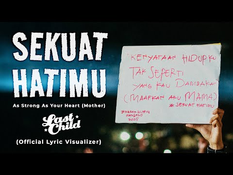 Last Child - Sekuat Hatimu (Official Lyric Visualizer)