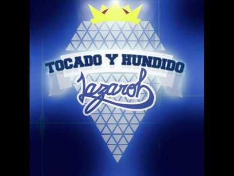 Lázaroh - Memorias (Con Sizzay) [Tocado y Hundido]