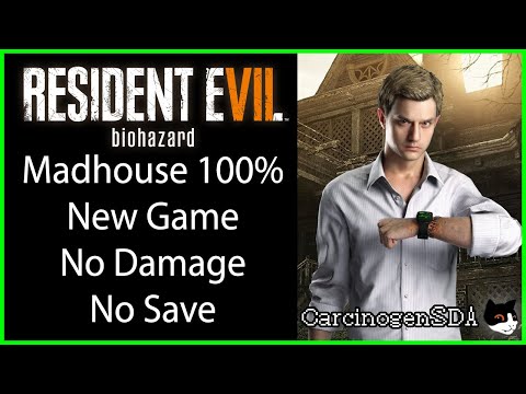Resident Evil 7 (PC) - No Save No Damage 100% (New Game Madhouse)