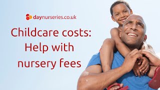 What help you can get with childcare costs UK: free hours, benefits | daynurseries.co.uk Advice