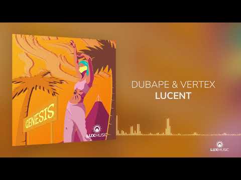 DubApe & Vertex - Lucent