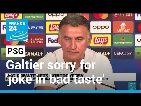 PSG coach Galtier sorry for 'joke in bad taste' over train travel • FRANCE 24 English