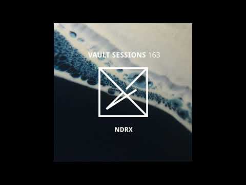 NDRX - Vault Sessions #163