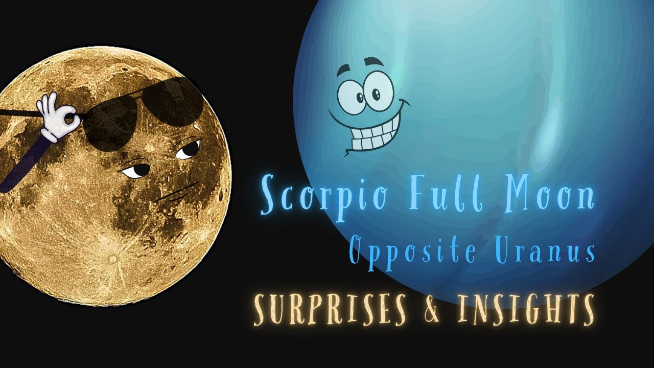 An Influential Scorpio Full Moon ♏️ Insights for All Signs ✨ 12 May 2025