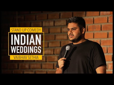 Indian Weddings | Stand up Comedy by Vaibhav Sethia