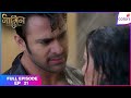 Naagin S3 Full Episode Ep 21 Mahir Infected With Bela S Venom Colors TV