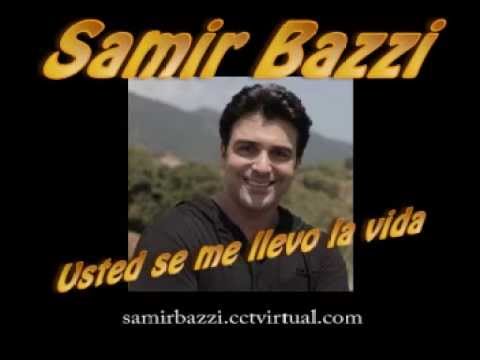 Samir Bazzi y Michel El Buenon - Usted se me llevo la vida