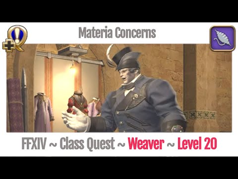 FFXIV Weaver Class Quest Level 20 ~ A Realm Reborn ~ Materia Concerns