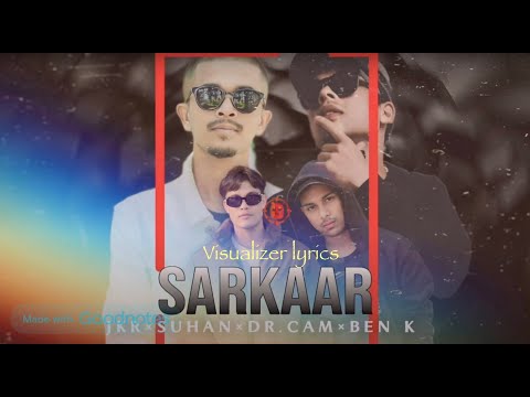 JKR, SUHAN, Dr CAM, Ben K - SARKAR (visualizer lyrics)