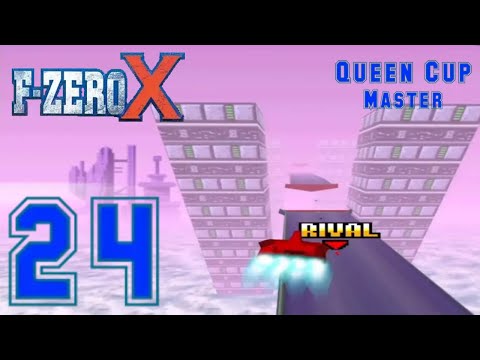 F-Zero X + Expansion Kit - Part 24 - Queen Cup (Master)