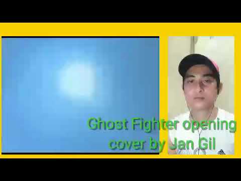 Ghost Fighter opening Cover