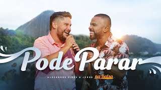 Pode Parar (Ao Vivo) Lyrics English Translation