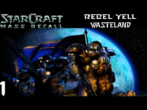 StarCraft: Mass Recall - Rebel Yell Mission 1 - Starcraft 1 and BroodWar Remake