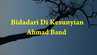 Download lagu Ahmad Band - Bidadari Di Kesunyian - Amour Lyric mp3