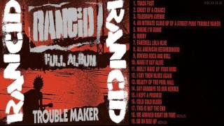 Rancid - Trouble Maker ( FULL ALBUM 2017)