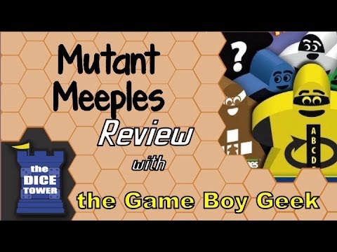 Dice Tower: The Game Boy Geek Reviews Mutant Meeples