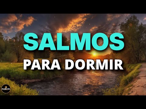 Salmos para Dormir en Paz | Biblia Hablada | Salmos