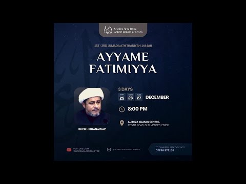 Ayyam e Fatimiyya - Sheikh Shahnawaz Mahdavi - 26/12/2022