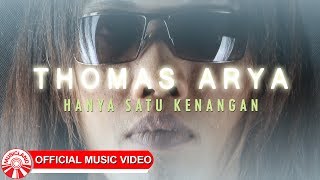 Download lagu Thomas Arya - Hanya Satu Kenangan [  HD] mp3