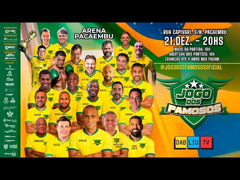 JOGO DOS FAMOSOS | ARENA PACAEMBU  | EDIÇÃO 2025