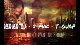 (TurnUpGang) "Niggas Don't Want No Smoke" (2015)