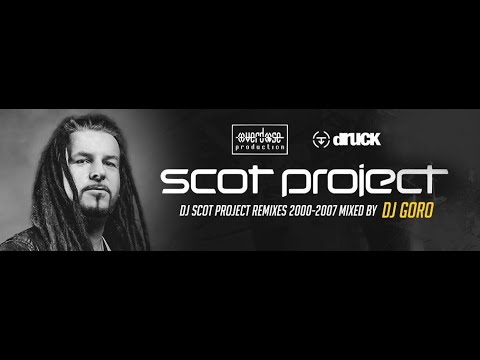 DJ Scot Project Remixes // 100% Vinyl //  2000-2007 // Mixed By DJ Goro