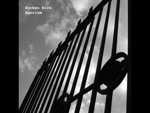 Korben Nice - Agorism [WR015]
