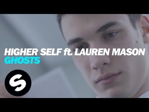 Higher Self ft. Lauren Mason - Ghosts (OUT NOW)