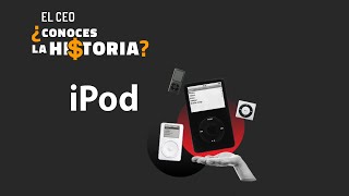 #iPod ¿Conoces la Hi$toria?