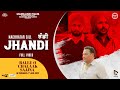 Jhandi (Official Song) l Balle O Chalaak Sajjna | Nachattar Gil | |Latest Punjabi Song 2023