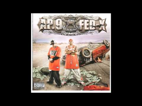 Ap 9 & Fed X   Mobsta Life Ft Husalah & Unda P