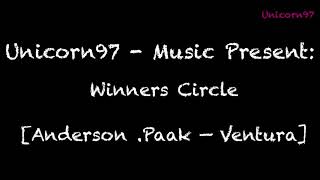 Winners Circle [Anderson .Paak — Ventura