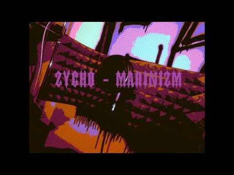 ZYCHO - MARINIZM