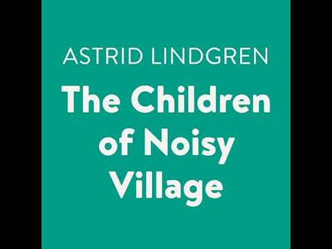 Children of Noisy Village Audiobook by Astrid Lindgren