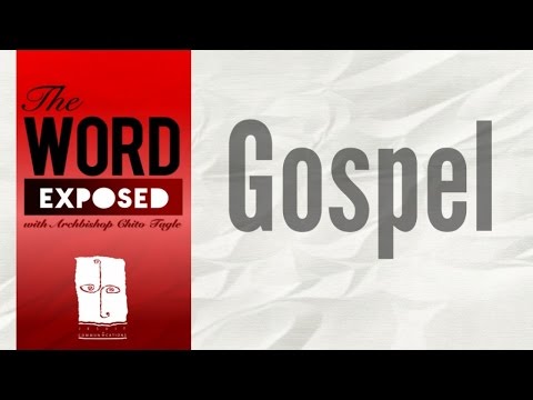The Word Exposed  - Gospel (January 22, 2017)
