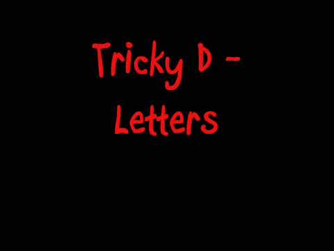 Tricky D - Letters