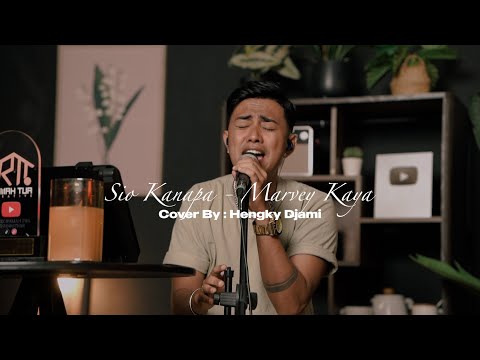 SIO KANAPA - MARVEY KAYA || COVER BY HENGKY DJAMI