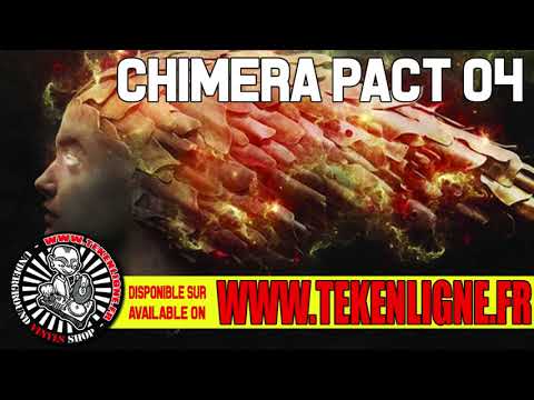Chimera pact 04 - Piou + Hypnoise Theory + Drinko + Matando + Yavo.