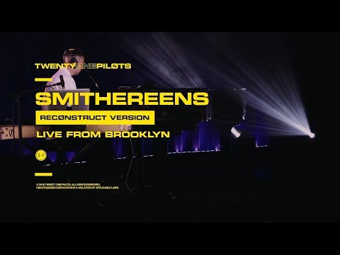 Twenty One Pilots - "Smithereens" (Reconstruct Version) Live From Brooklyn