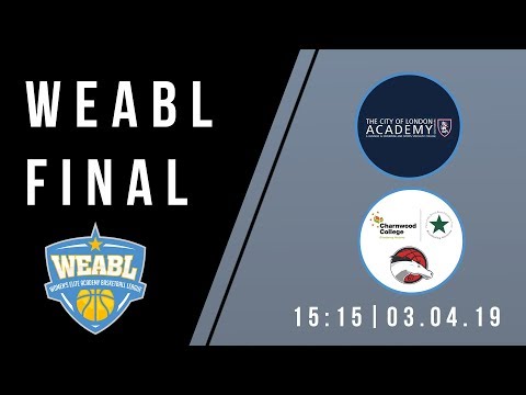 WEABL Finals 2019 - The City of London Academy vs Charnwood College