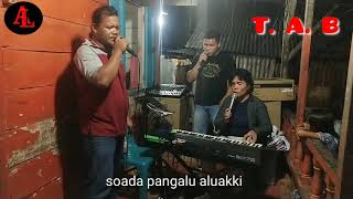 Download lagu NASO MARAMA SO MARINA,  SEDIH.. MR TALIBAN FEAT AGUS LIMBONG FEAT BORU TUPANG.meng hibur secara duka mp3