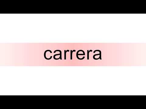 How to pronounce carrera