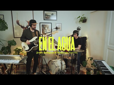 JAB & Jenny Beaujean - En el Agua (live session)
