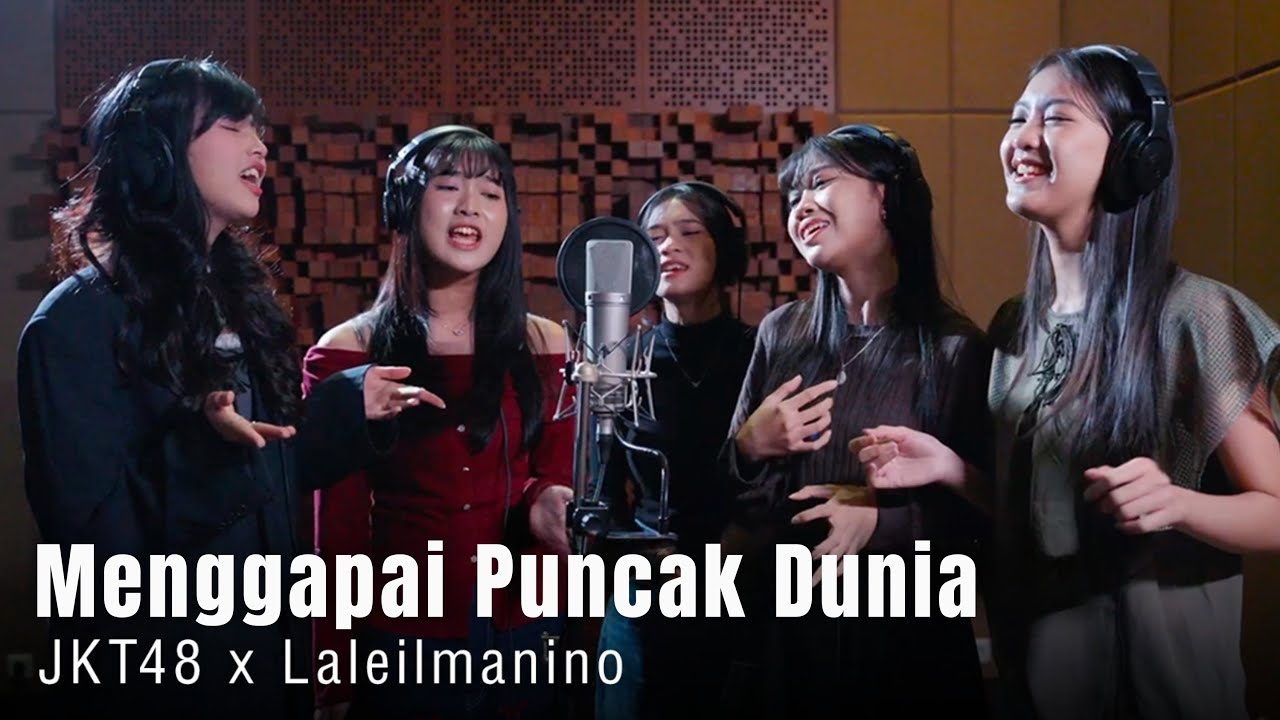 Nyla — JKT48 x Laleilmanino – Menggapai Puncak Dunia (OST ‘Nyla’) | Official