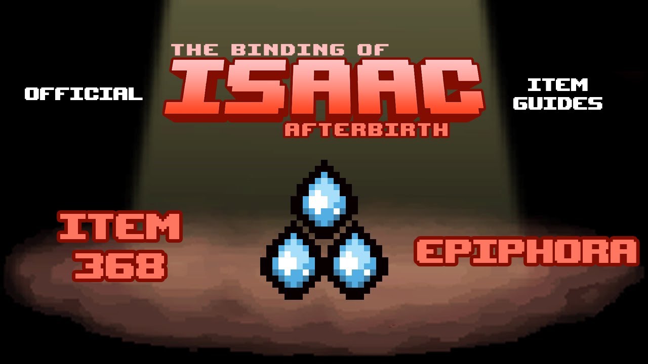 Official TBOI Item Guides No. 368: Epiphora